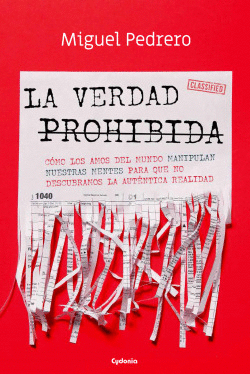 LA VERDAD PROHIBIDA (CMO LOS AMOS DEL MUNDO MANIPULAN NUESTRAS MENTES PARA QUE