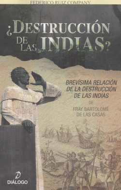 DESTRUCCIN DE LAS INDIAS?