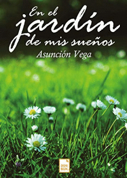 EN EL JARD�N DE MIS SUE�OS