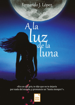 A LA LUZ DE LA LUNA