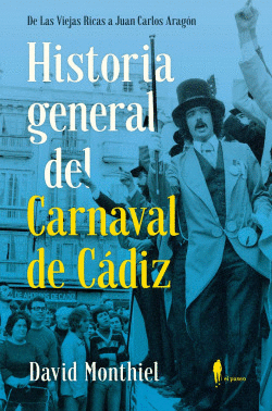 HISTORIA GENERAL DEL CARNAVAL DE CDIZ