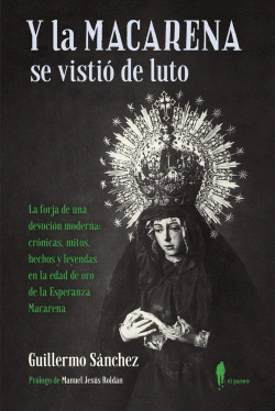 Y LA MACARENA SE VISTI� DE LUTO