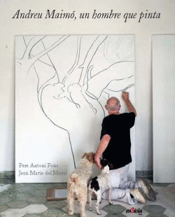 ANDREU MAIM�, UN HOMBRE QUE PINTA