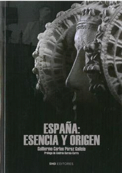 ESPA�A: ESENCIA Y ORIGEN