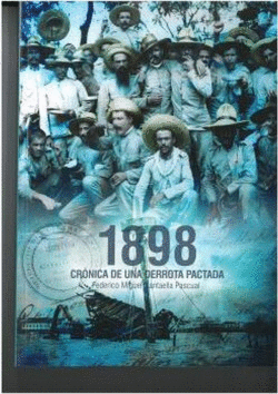 1898 CR�NICA DE UNA DERROTA PACTADA