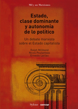 ESTADO, CLASE DOMINANTE Y AUTONOM�A DE LO POL�TICO