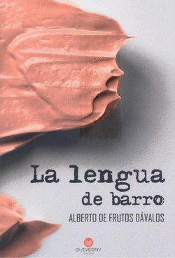 LA LENGUA DE BARRO