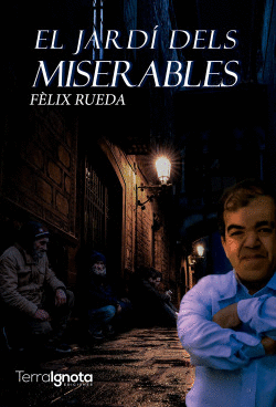 EL JARD� DELS MISERABLES