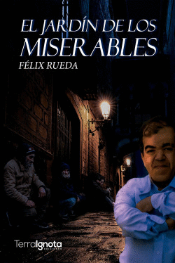 EL JARD�N DE LOS MISERABLES