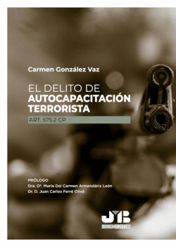 EL DELITO DE AUTOCAPACITACI�N TERRORISTA (ART. 575.2 CP)