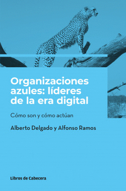 ORGANIZACIONES AZULES: LDERES DE LA ERA DIGITAL