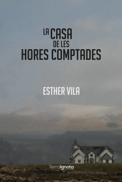 LA CASA DE LES HORES COMPTADES