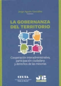 GOBERNANZA DEL TERRITORIO. COOPERACION INTERADMINISTRATIVA, PARTICIPACION