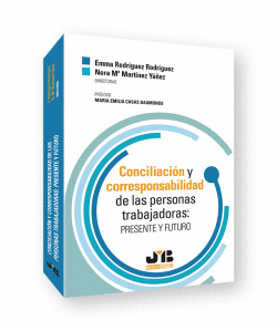 CONCILIACI�N Y CORRESPONSABILIDAD DE LAS PERSONAS TRABAJADORAS