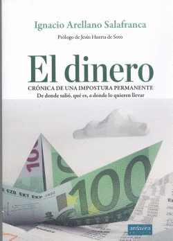 DINERO. CRONICA DE UNA IMPOSTURA PERMANENTE.