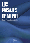 LOS PAISAJES DE MI PIEL
