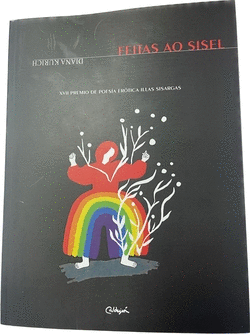 (G).FEITAS AO SISEL.(XVII PREMIO POESIA EROTICA SISARGAS)
