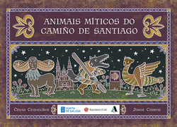 ANIMAIS M�TICOS DO CAMI�O DE SANTIAGO