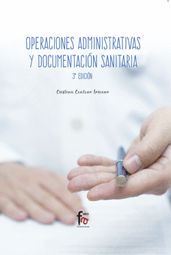 OPERACIONES ADMINISTRATIVAS Y DOCUMENTACI�N SANITARIA 3� EDI