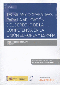 TECNICAS COOPERATIVAS PARA LA APLICACION DEL DERECHO DE LA COMPET