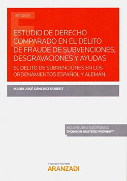 ESTUDIO DE DERECHO COMPARADO EN EL DELITO DE FRAUDE DE SUBVENCIONES, DESGRAVACIO
