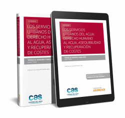 LOS SERVICIOS URBANOS DEL AGUA: DERECHO HUMANO AL AGUA, ASEQUIBILIDAD Y RECUPERA