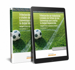 TRIBUTACI�N DE FUTBOLISTAS Y CLUBES DE F�TBOL EN LOS CONVENIOS PARA EVITAR LA DO