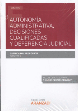 AUTONOMIA ADMINISTRATIVA DECISIONES CUALIFICADAS Y DEFERENCIA JUD