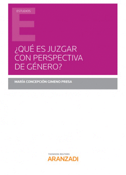 �QU� ES JUZGAR CON PERSPECTIVA DE G�NERO