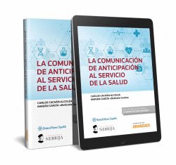 LA COMUNICACI�N DE ANTICIPACI�N AL SERVICIO DE LA SALUD (PAPEL + E-BOOK)