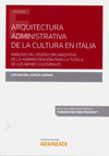 ARQUITECTURA ADMINISTRATIVA DE LA CULTURA EN ITALIA (D�O)