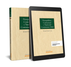 DESEQUILIBRIO CONTRACTUAL Y TUTELA DEL CONTRATANTE D�BIL