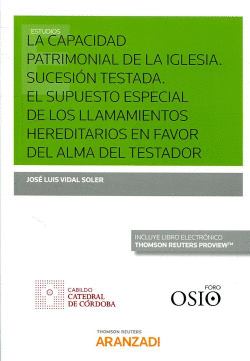 CAPACIDAD PATRIMONIAL DE LA IGLESIA. SUCESI�N TESTADA. EL SUPUESTO ESPECIL DE LO