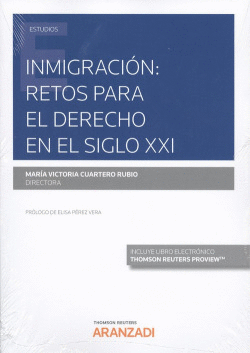 INMIGRACI�N: RETOS PARA EL DERECHO EN EL SIGLO XXI (D�O)