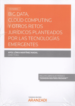 BIG DATA CLOUD COMPUTING Y OTROS RETOS JUR�DICOS PLANTEADOS POR LAS TECNOLOG�AS