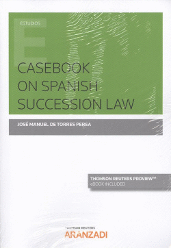CASEBOOK ON SPANISH SUCCESSION LAW (DO)