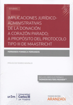 IMPLICACIONES JUR�DICO-ADMINISTRATIVAS DE LA DONACI�N A CORAZ�N PARADO, A PROP�S