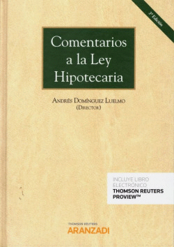 COMENTARIOS A LA LEY HIPOTECARIA (3� EDICI�N) (D�O)