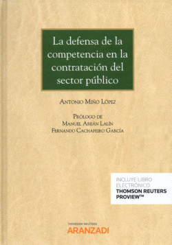 LA DEFENSA DE LA COMPETENCIA EN LA CONTRATACI�N DEL SECTOR P�BLICO (D�O)