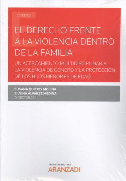 EL DERECHO FRENTE A LA VIOLENCIA DENTRO DE LA FAMILIA (D�O)