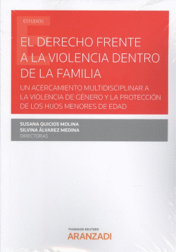EL DERECHO FRENTE A LA VIOLENCIA DENTRO DE LA FAMILIA (DO)