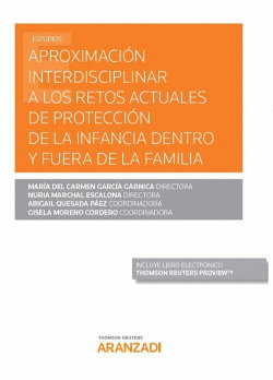 APROXIMACI�N INTERDISCIPLINAR A LOS RETOS ACTUALES DE PROTECCI�N DE LA INFANCIA