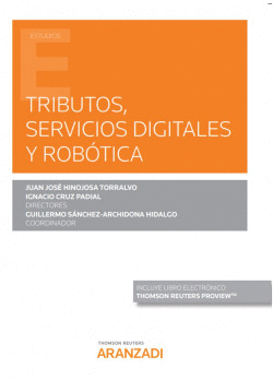 TRIBUTOS, SERVICIOS DIGITALES Y ROB�TICA (PAPEL + E-BOOK)