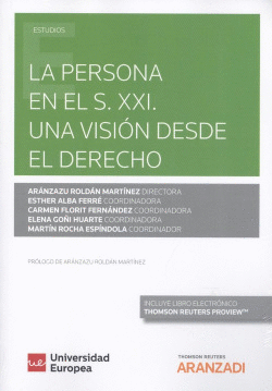 LA PERSONA EN EL S.XXI. UNA VISI�N DESDE EL DERECHO (D�O)