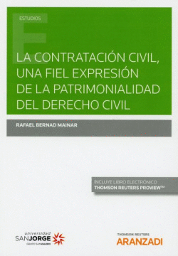 LA CONTRATACI�N CIVIL, UNA FIEL EXPRESI�N DE LA PATRIMONIALIDAD DEL DERECHO CIVI