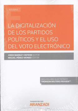 DIGITALIZACI�N DE LOS PARTIDOS POL�TICOS Y EL USO DEL VOTO ELECTR