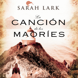 LA CANCIN DE LOS MAORES (TRILOGA DE LA NUBE BLANCA 2)