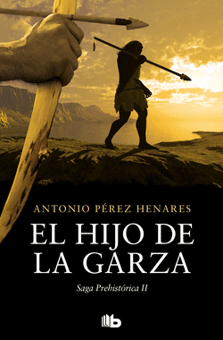 EL HIJO DE LA GARZA (SAGA PREHIST�RICA 2)