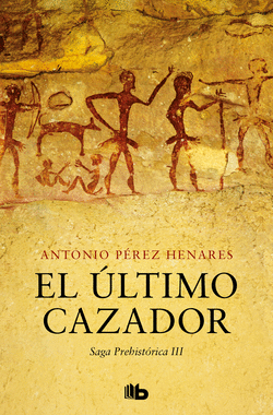 EL �LTIMO CAZADOR (SAGA PREHIST�RICA 3)