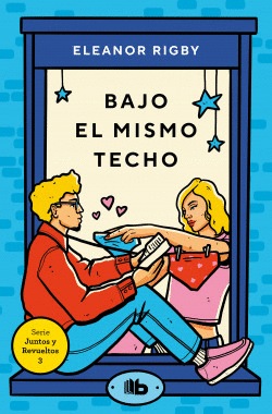 BAJO EL MISMO TECHO (JUNTOS Y REVUELTOS 3)